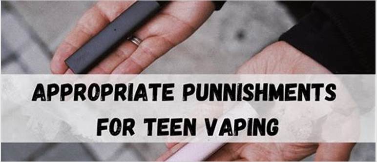 Appropriate punishment for vaping
